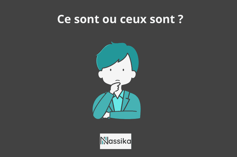 Ce sont ou ceux sont ?