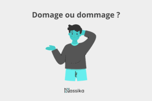 Domage ou dommage mise en avant